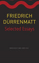 Book cover of: Selected Essays. By: Friedrich Dürrenmatt