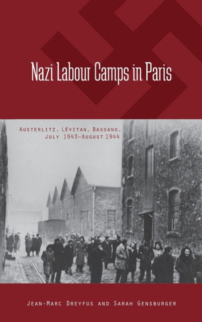 Nazi Labour Camps in Paris
