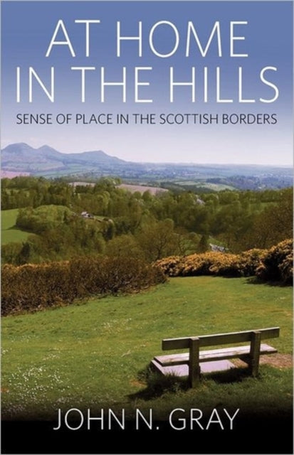 Book cover of: At Home in the Hills. By: John Gray