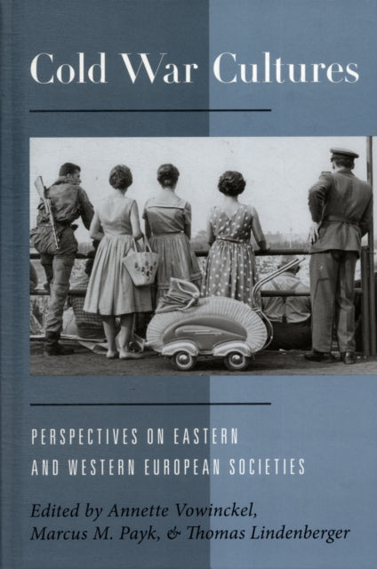 Book cover of: Cold War Cultures. By: Annette Vowinckel