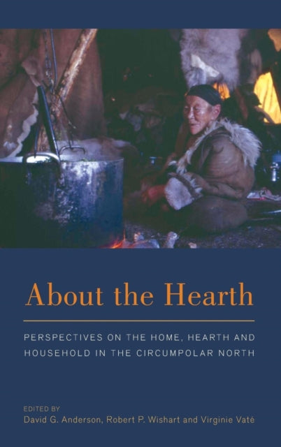 Book cover of: About the Hearth. By: Anderson, David G.