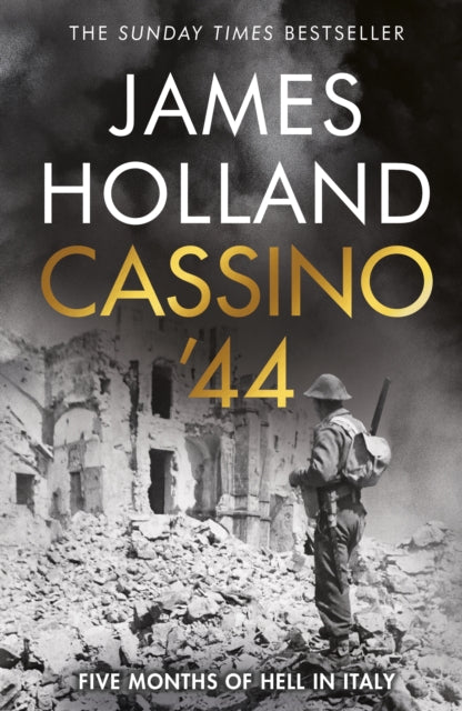Cassino '44, Five Months of Hell in Italy 9780857505538 James Holland