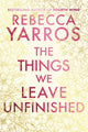 Things We Leave Unfinished 9780857508775 