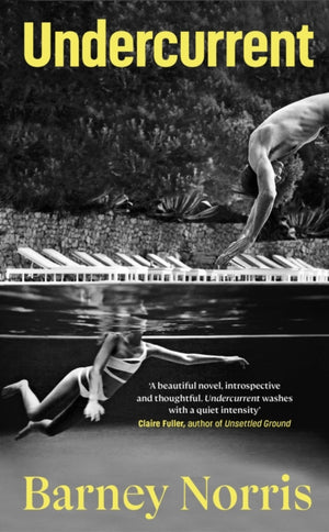 Undercurrent, The heartbreaking and ultimately hopeful novel about finding yourself, from the Times bestselling author of Five Rivers Met on a Wooded Plain