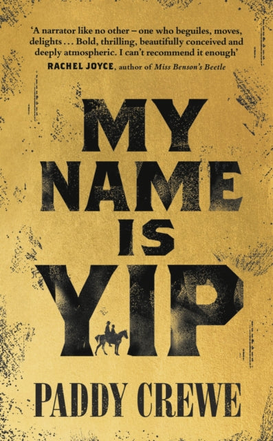My Name is Yip, Shortlisted for the Betty Trask Prize 9780857527912 Patrick Crewe