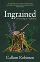 Ingrained, The making of a craftsman 9780857529756 Callum Robinson