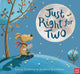 Book cover of: Just Right For Two