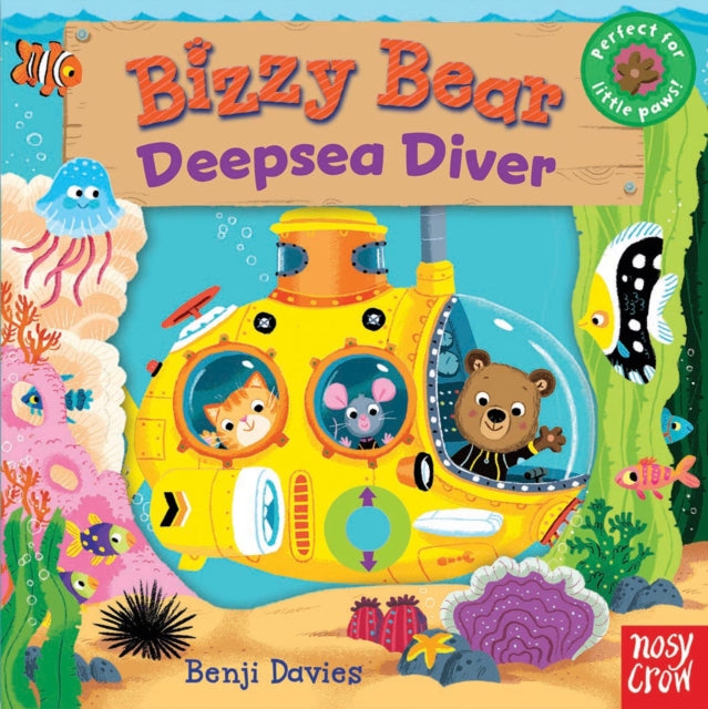 Book cover of: Bizzy Bear: Deepsea Diver (12). By: Benji Davies
