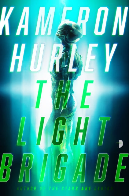Book cover of: Light Brigade. By: Kameron Hurley