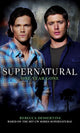 Book cover of: Supernatural: One Year Gone. By: Rebecca Dessertine