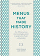 Book cover of: Menus that Made History. By: Alex Johnson