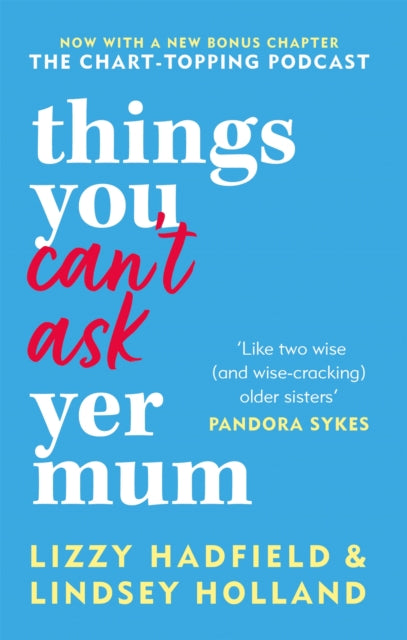 Things You Can't Ask Yer Mum, now with a new bonus chapter