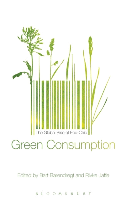 Book cover of: Green Consumption. By: Bart Barendregt