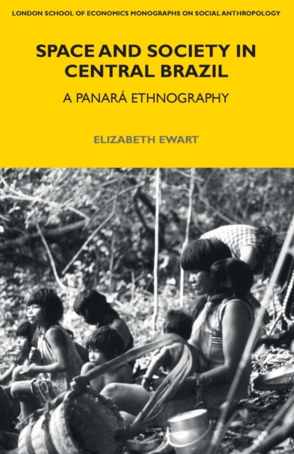 Book cover of: Space and Society in Central Brazil