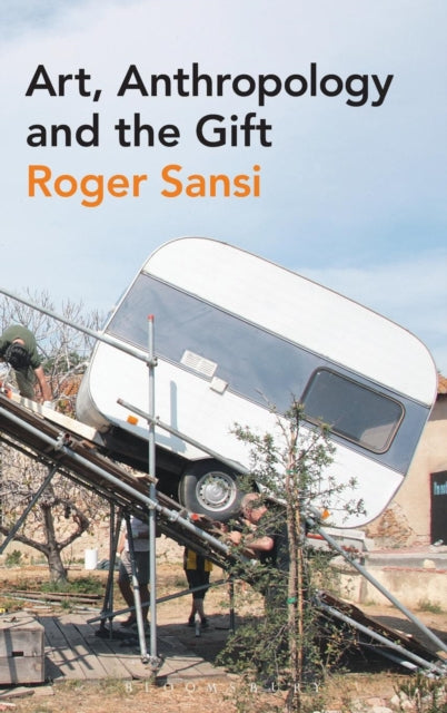 Art, Anthropology and the Gift