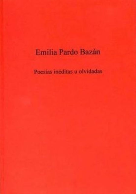 Poesias Ineditas U Olvidadas