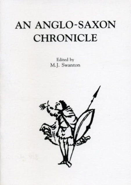 Book cover of: Anglo-Saxon Chronicle. By: Michael James Swanton