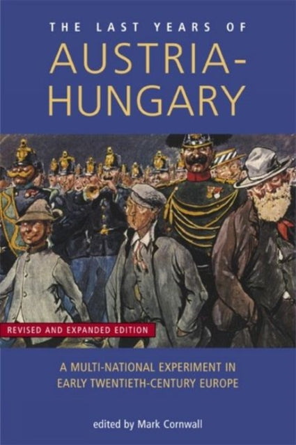 Book cover of: Last Years of Austria-Hungary. By: Mark Cornwall