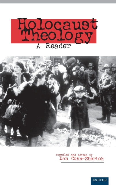 Book cover of: Holocaust Theology. By: Dan Cohn-Sherbok