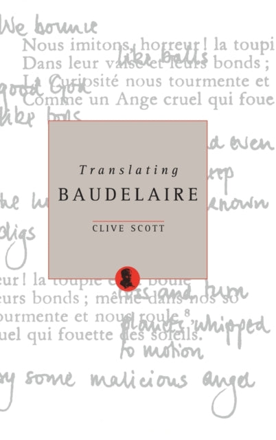 Book cover of: Translating Baudelaire. By: Clive Scott