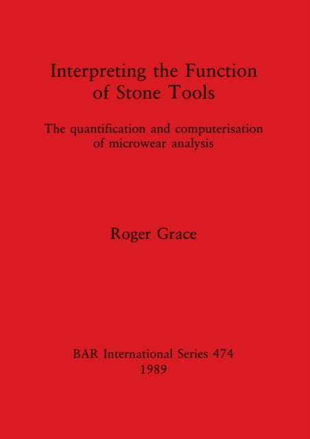 Book cover of: Interpreting the Function of Stone Tools