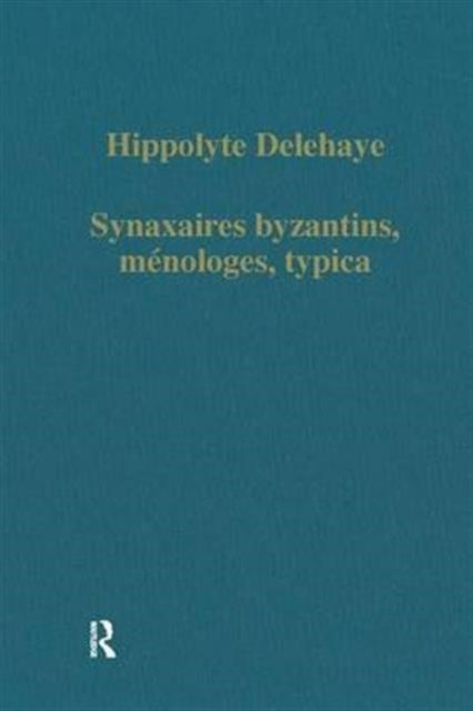 Synaxaires byzantins, meloges, typica