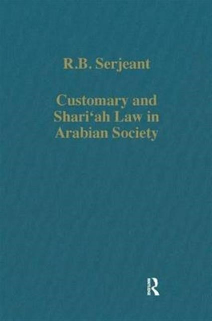 Book cover of: Customary and Shari‘ah Law in Arabian Society