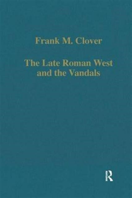 Book cover of: Late Roman West and the Vandals