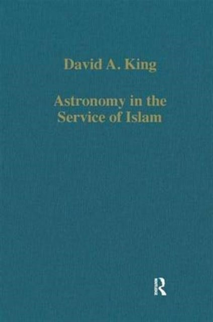 Book cover of: Astronomy in the Service of Islam