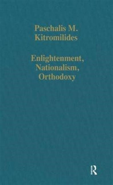 Book cover of: Enlightenment, Nationalism, Orthodoxy