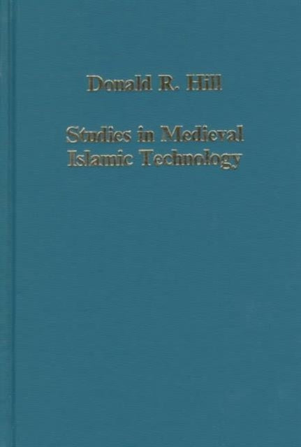 Studies in Medieval Islamic Technology