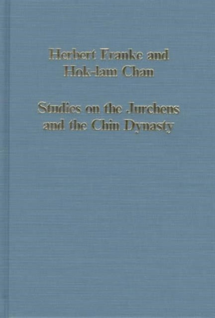 Studies on the Jurchens and the Chin Dynasty