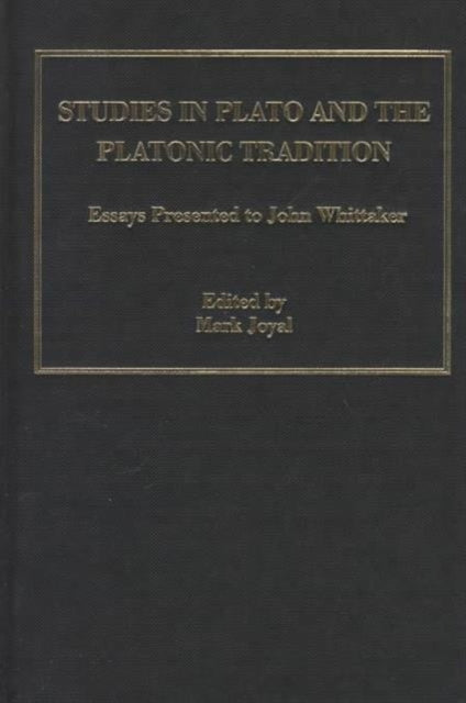 Studies in Plato and the Platonic Tradition