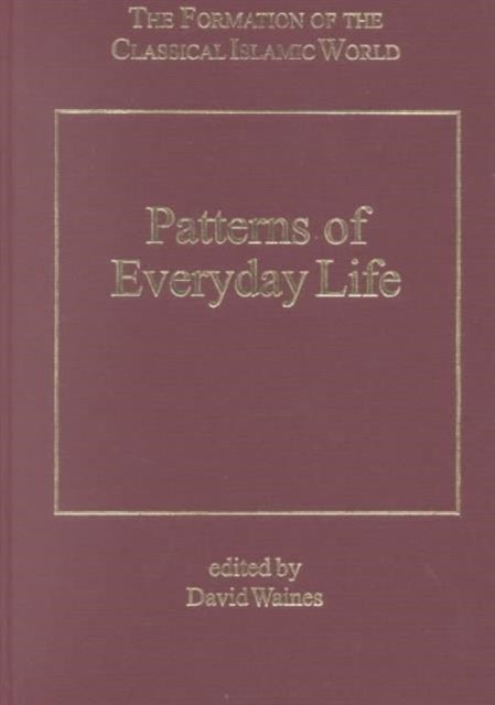 Book cover of: Patterns of Everyday Life. By: David Waines