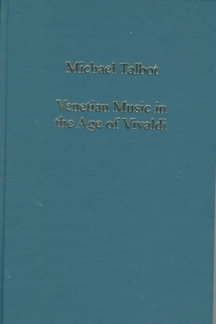 Venetian Music in the Age of Vivaldi