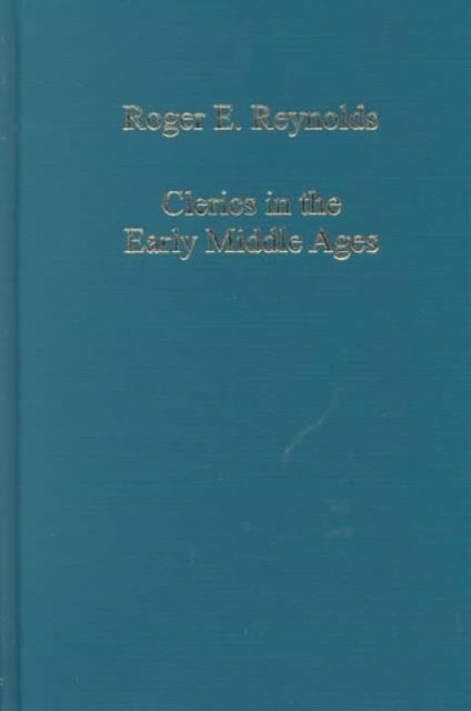 Book cover of: Clerics in the Early Middle Ages. By: Roger E. Reynolds