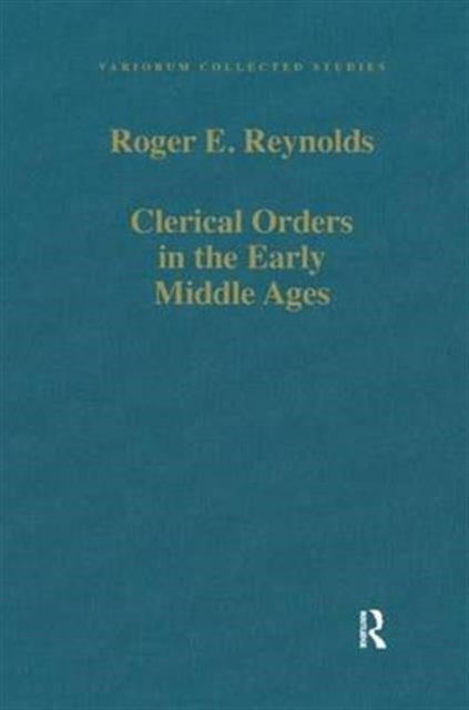 Book cover of: Clerical Orders in the Early Middle Ages. By: Roger E. Reynolds