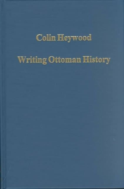 Writing Ottoman History