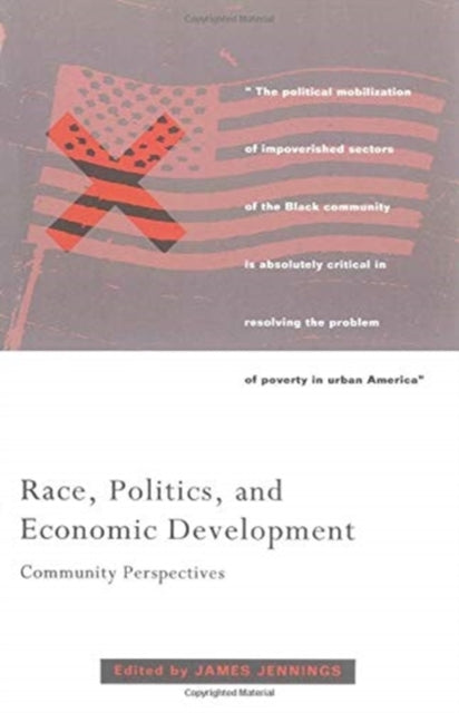 Race, Politics, and Economic Development