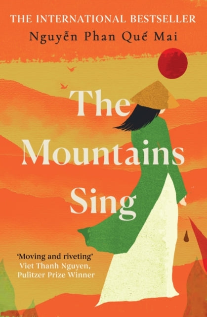 Mountains Sing, Runner-up for the 2021 Dayton Literary Peace Prize 9780861540136 Nguyễn Phan Quế Mai