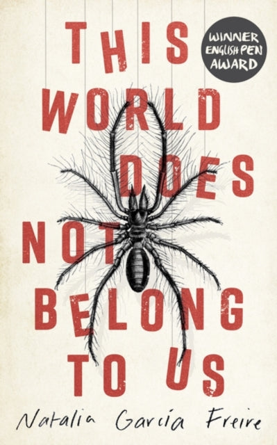 Book cover of: This World Does Not Belong to Us. By: Natalia García Freire