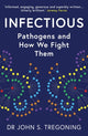 Book cover of: Infectious. By: John S. Tregoning