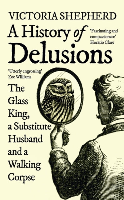 Book cover of: History of Delusions. By: Victoria Shepherd