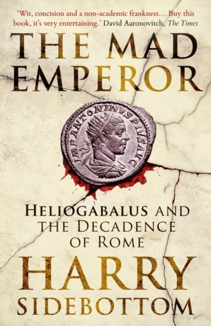 Book cover of: Mad Emperor. By: Harry Sidebottom