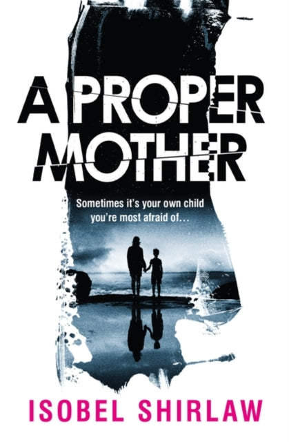 Book cover of: Proper Mother. By: Isobel Shirlaw