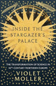 Book cover of: Inside the Stargazer's Palace. By: Violet Moller