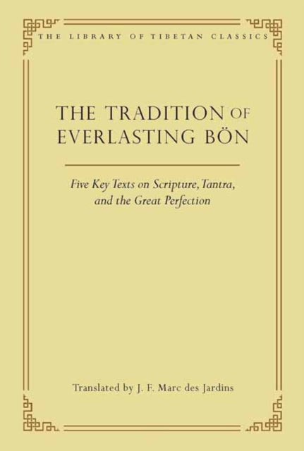 Book cover of: Tradition of Everlasting Bon. By: J. F. Marc des Jardins