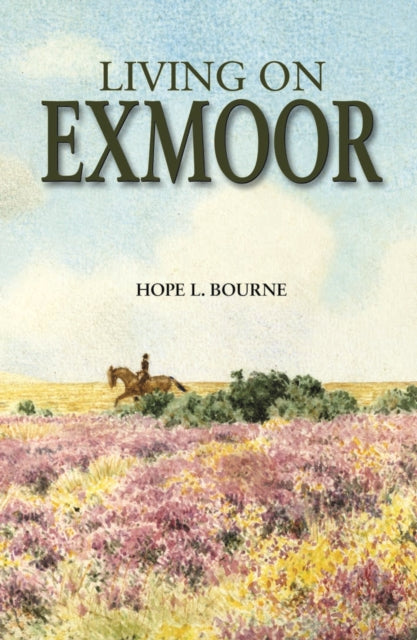 Book cover of: Living on Exmoor. By: Hope L. Bourne