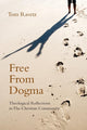 Book cover of: Free from Dogma