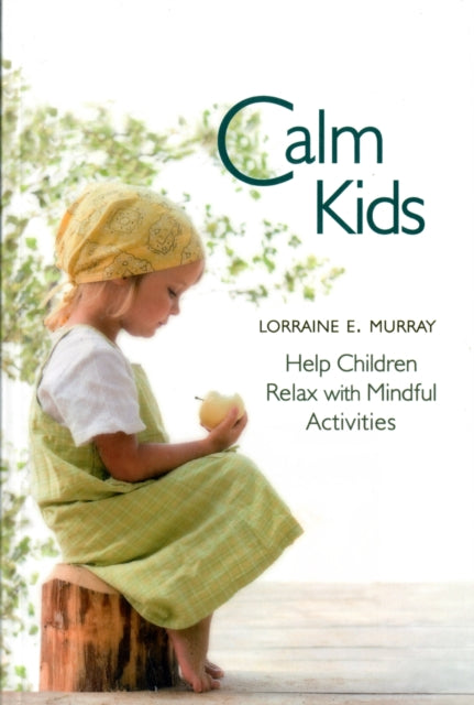 Book cover of: Calm Kids. By: Lorraine E. Murray
